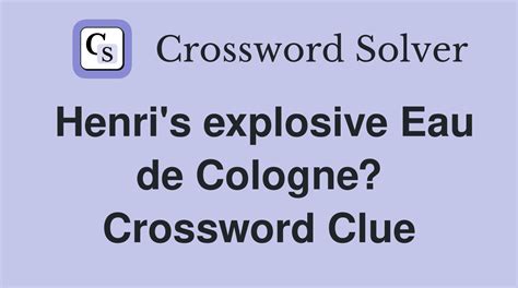 perfume de cologne crossword clue|blank de cologne.